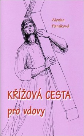 Křížová cesta pro vdovy_Alenka Panáková_49,-