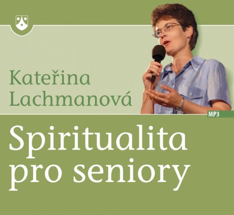 Spiritualita pro seniory_Kateřina Lachmanová_99,-